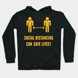 Social Distancing Can Save Lives! (Corona Virus / Gold) Hoodie